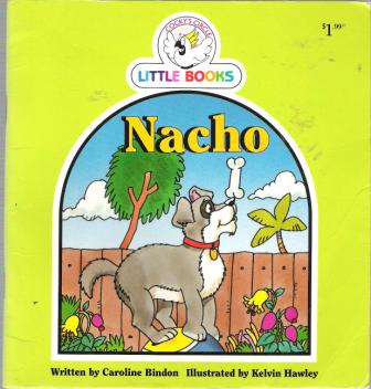 Nacho : Cocky\'s Circle Little Books: Children\'s Early Reader